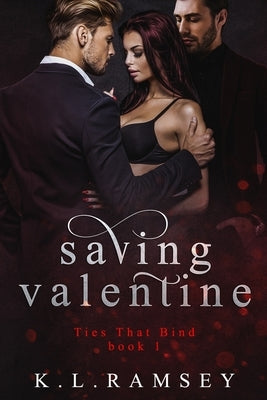 Saving Valentine by Ramsey, K. L.