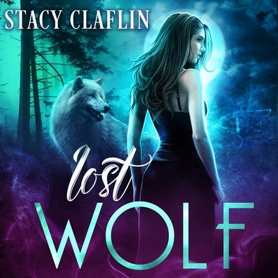 Lost Wolf by Claflin, Stacy