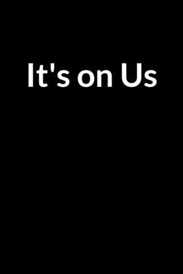 It's on Us: Save Your Marriage after You Fucked it up (for Men Only) by Linnette, Nolan