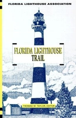 Florida Lighthouse Trail by Taylor, Thomas