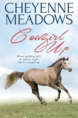 Cowgirl Up by Meadows, Cheyenne