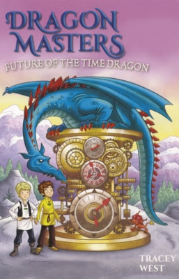 Future of the Time Dragon by West, Tracey