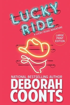 Lucky Ride: Large Print Edition by Coonts, Deborah