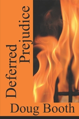 Deferred Prejudice by Booth, Doug