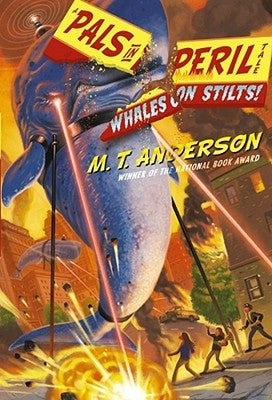 Whales on Stilts! by Anderson, M. T.