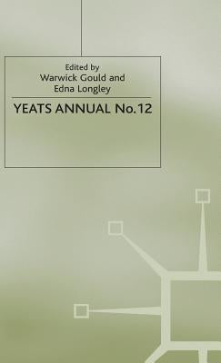 Yeats Annual No. 12: That Accusing Eye: Yeats and His Irish Readers by Gould, Warwick