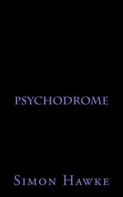 Psychodrome by Hawke, Simon