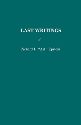 Last Writings by Epstein, Richard L. Arf