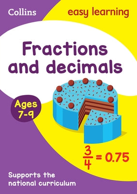 Fractions and Decimals Ages 7-9: Ideal for Home Learning by Collins Easy Learning