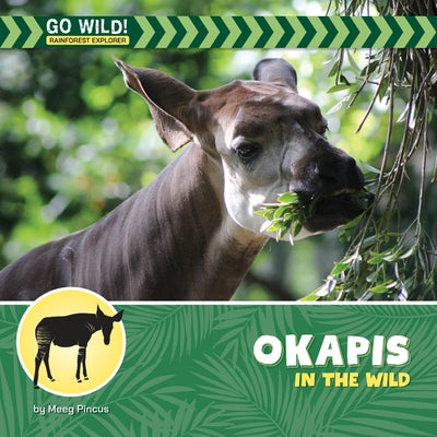Okapis in the Wild by Pincus, Meeg