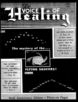 The VOICE of HEALING MAGAZINE. The mystery of the...FLYING SAUCERS APRIL, 1954 by Lindsay, Gordon
