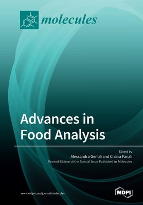 Advances in Food Analysis by Gentili, Alessandra