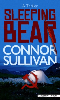 Sleeping Bear: A Thriller by Sullivan, Connor