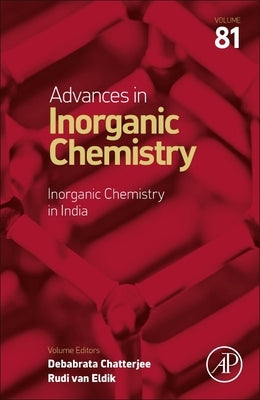 Inorganic Chemistry in India: Volume 81 by Chatterjee, Debabrata