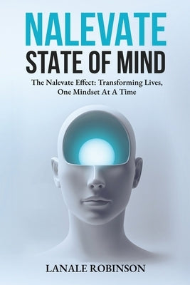 Nalevate State Of Mind by Robinson, Lanale