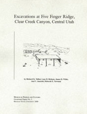 Excavations at Five Finger Ridge Op #5: Volume 5 by Talbot, Richard K.