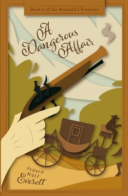 A Dangerous Affair by Everett, Judith Hale