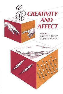 Creativity and Affect by Shaw, Melvin P.
