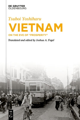 Vietnam: On the Eve of "Prosperity" by Yoshiharu, Tsuboi
