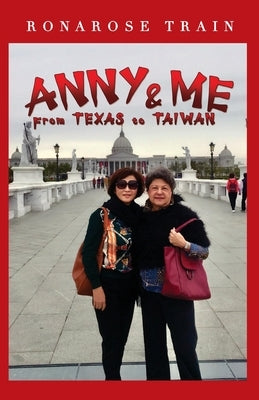 ANNY and ME by Train, Ronarose