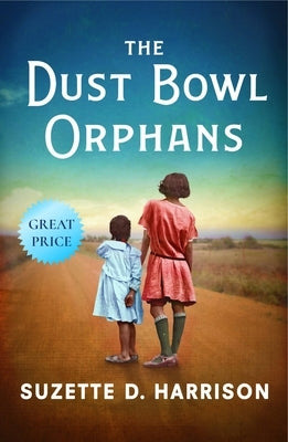 The Dust Bowl Orphans by Harrison, Suzette D.