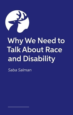 Double Discrimination: People of Colour with Learning Disabilities Defying Ableism and Racism by Salman, Saba
