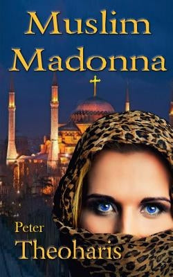 Muslim Madonna by Theoharis, Peter