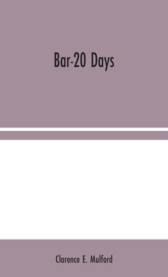 Bar-20 Days by E. Mulford, Clarence