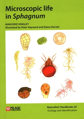 Microscopic life in Sphagnum by Hingley, Marjorie