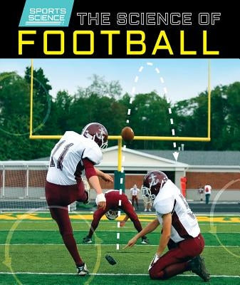 The Science of Football by Nagelhout, Ryan