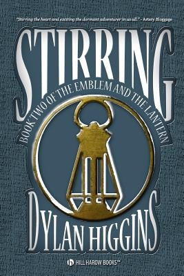 Stirring: Book Two of The Emblem & The Lantern by Jury, Mikael