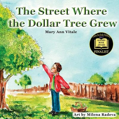 The Street Where The Dollar Tree Grew by Vitale, Mary Ann