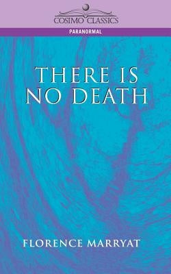 There Is No Death by Marryat, Florence