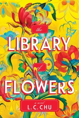 The Library of Flowers (Standard Edition) by Chu, L. C.