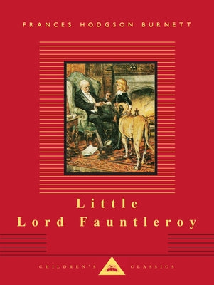 Little Lord Fauntleroy: Illustrated C. E. Brock by Burnett, Frances Hodgson