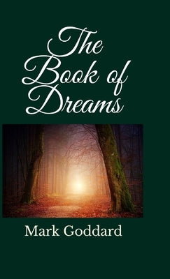 The Book of Dreams by Goddard, Mark