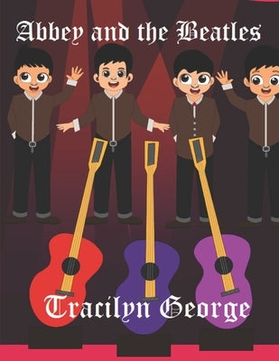 Abbey and the Beatles by George, Tracilyn