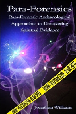 Para-Forensics by Williams, Jonathan
