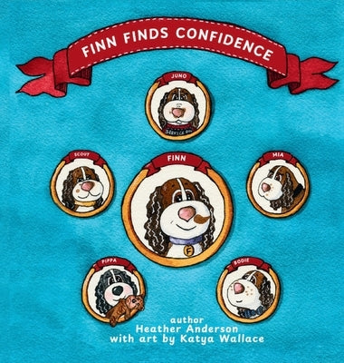Finn Finds Confidence: The Truth about Freckles and Spots by Anderson, Heather
