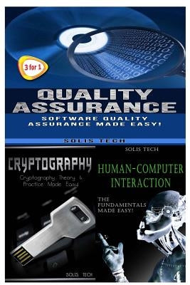 Quality Assurance + Cryptography + Human-Computer Interaction by Tech, Solis