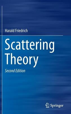 Scattering Theory by Friedrich, Harald