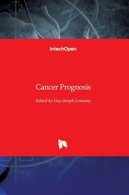 Cancer Prognosis by Lemamy, Guy-Joseph