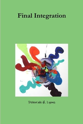Final Integration by Lyons, Deborah H.