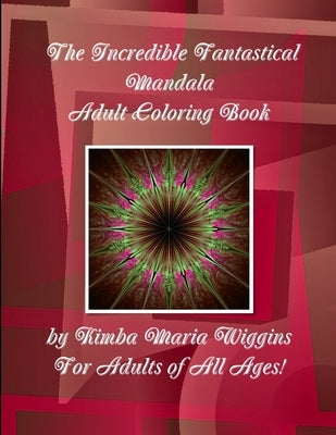 Fantastical Mandala Adult Coloring Book by Wiggins, Kimba Maria