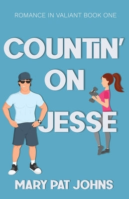 Countin' on Jesse by Johns, Mary Pat