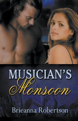 Musician's Monsoon by Robertson, Brieanna