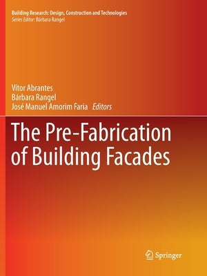 The Pre-Fabrication of Building Facades by Abrantes, Vitor
