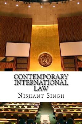 Contemporary International Law by Singh, Nishant