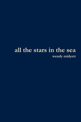 all the stars in the sea by Midyett, Wendy