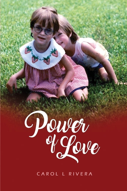 Power of Love by Rivera, Carol L.